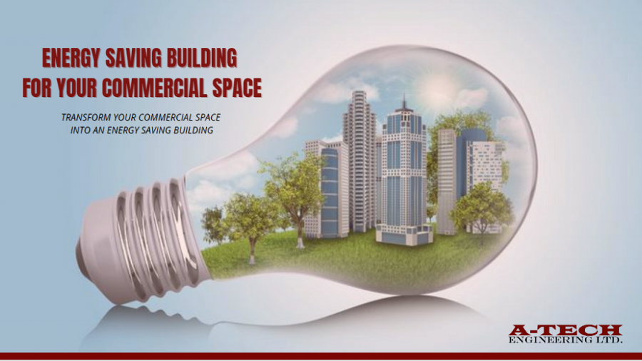 Energy Saving Building for Your Commercial Space