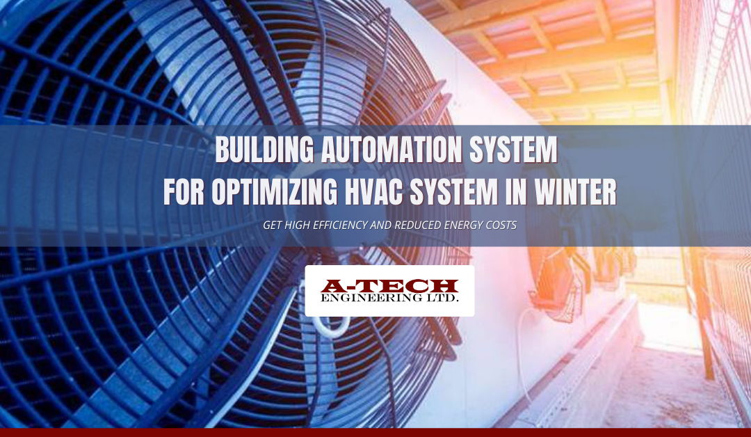 Building Automation System for Optimizing HVAC System in Winter